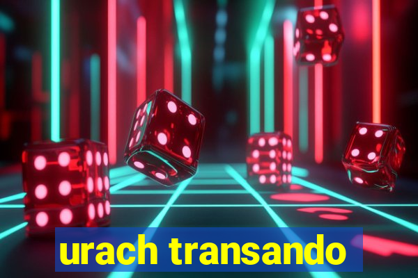 urach transando